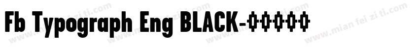 Fb Typograph Eng BLACK字体转换